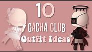 ☆ 10 Gacha Club Outfit Ideas For Girls ☆