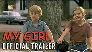 MY GIRL [1991] - Official Trailer (HD)