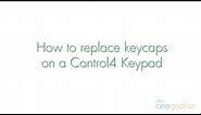 How to replace keycaps on a Control4 keypad
