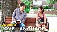 Love Language | Original Jubilee Project Short Film