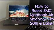 How to Reset SMC on Macbook Air or Macbook Pro 2018 & Later