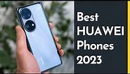 Top 5 Best Huawei Phones 2023