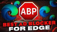 8 Best Ad Blocker Extensions for Microsoft Edge