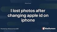 I lost photos after changing apple id on iphone
