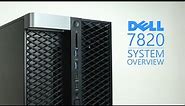 Dell Precision 7820 System Overview
