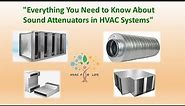 Everything You Need to Know About Sound Attenuators in HVAC Systems
