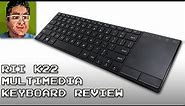 Rii K22 Multimedia Wireless Keyboard with Touchpad Review