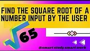 Find the square root of a number in BASIC 256 | Calculate the square root of number