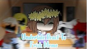 [ Undertale React To Frisk Meme ] Warning Frans And Papara || ¡CRINGE! || Gacha Club