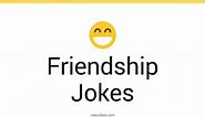 134  Friendship Jokes And Funny Puns - JokoJokes