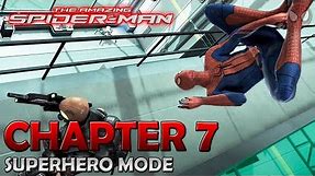The Amazing Spider-Man ● Chapter 7 : Spidey To The Rescue ● Walkthrough [1080p]
