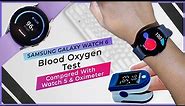 Samsung Galaxy Watch 6 Blood Oxygen Accuracy Test: Galaxy Watch 6 VS Oximeter Sp02 Comparison