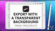 Procreate Transparent Background (How to Export Artwork With No Background) #procreatetutorials