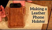 Making a Leather Phone Holster