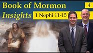 1 Nephi 11-15 | Book of Mormon Insights with Taylor and Tyler: Revisited