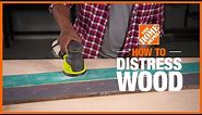How to Distress Wood