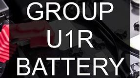 Group U1R Battery Dimensions, Equivalents, Compatible Alternatives