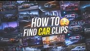 How To Find Car Clips For Editing 🔥