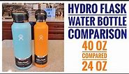 Hydro Flask Comparison Standard Mouth 24oz VS Wide Mouth 40oz Water Bottle