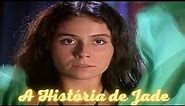 A HISTÓRIA DE JADE- O CLONE (PARTE 1) COMENTADA