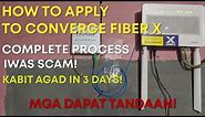 HOW TO APPLY TO CONVERGE! 3 DAYS LANG KABIT NA | IWAS SCAM | COMPLETE!