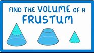 GCSE Maths - How to Find the Volume of a Frustum #114