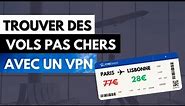 VOL PAS CHER ✈️ Comment trouver des vols moins chers avec un VPN ✅