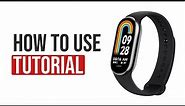 Xiaomi Mi Band 8 - How to Use - Tutorial / Review
