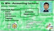 Lecture 02: Domestic Corporation. Taxation for Corporation. [Income Taxation]