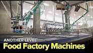 FOOD FACTORY MACHINES THAT ARE ON ANOTHER LEVEL - Factories
