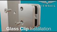 Viewrail Glass Clip Installation Animation