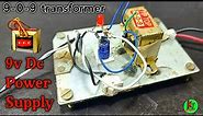 How To Make 9-0-9 Transformer DC Power Supply Circuit 9v DC Power Supply/ Karan Technical Project