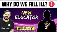 Why do we fall ill? 01 | Introduction to Health and Diseases | Class 9 | NCERT | Sprint