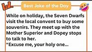 BEST JOKE OF THE DAY | The seven Dwarfs visit the local convent... | Funny jokes 😂