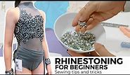 HOW TO APPLY RHINESTONES FOR BEGINNERS | SEWING TIPS & TRICKS