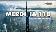 Merdeka 118 World's 2nd Tallest Building