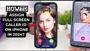 How To Enable Full-Screen Photo Caller ID For Incoming Calls On iPhone in 2024?