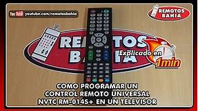 COMO PROGRAMAR UN CONTROL REMOTO UNIVERSAL NVTC RM-014S+ HUAYU RM-L1388 EN UN TV LCD LED SMART TV
