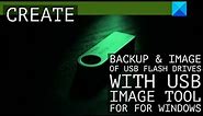 USB Image Tool: Create USB Disk Backup & Image for Windows 10