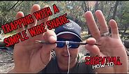 Survival How To - Trapping With a Simple Wire Snare