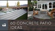 60 Concrete Patio Ideas