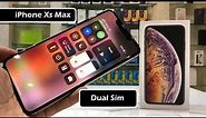 iPhone Xs Max Dual Sim Review