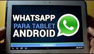 Cómo instalar WhatsApp en cualquier tablet Android ¡FÁCIL!