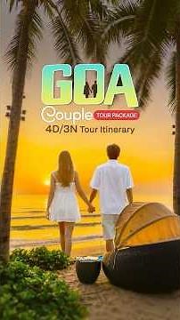 Goa Tour 4D/3N Itinerary | North Goa & South Goa Complete Travel Guide