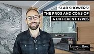 Slab Showers: The Pros and Cons of 4 Different Types