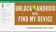 How to Unlock Android Phone With Google Find My device