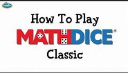 How to Play Math Dice - Classic Rules