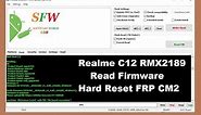 Realme C12 RMX2189 Read Firmware Hard Reset FRP CM2