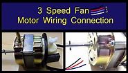Fan Motor Wiring Connection / 3 Speed Fan Motor