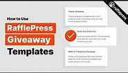 How to Use RafflePress Giveaway Templates